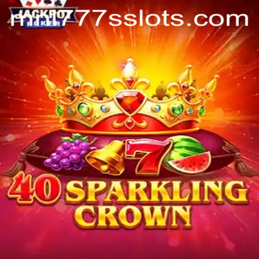 40SparklingCrown: A Thrilling New Game Experience with MNL777S Revolution