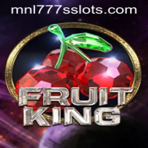 Exploring FruitKing: A Comprehensive Guide to MNL777S
