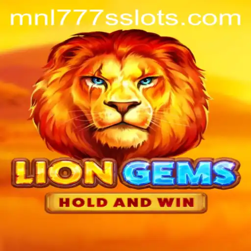 An In-Depth Exploration of LionGems: Unleashing the Adventure with MNL777S