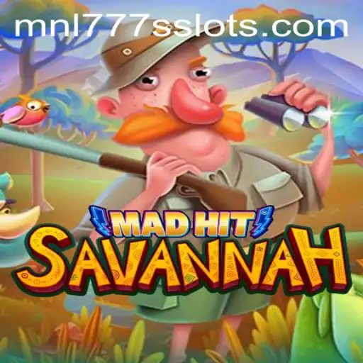 MadHitSavannah: The New Gaming Sensation with MNL777S