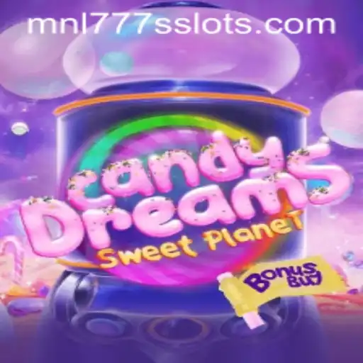 CandyDreamsSweetPlanet: Dive Into a World of Sweet Adventure with MNL777S