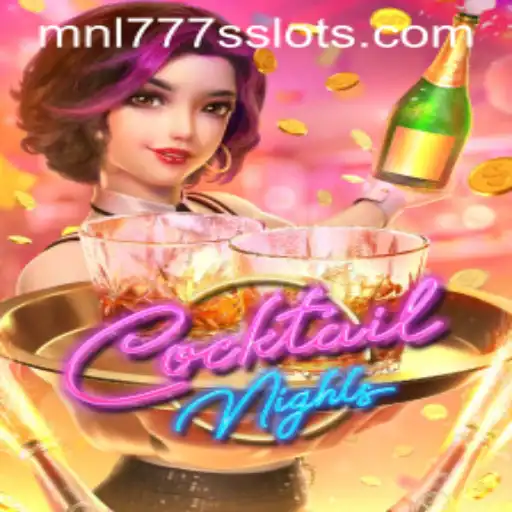 CocktailNights: Experience the Thrill with MNL777S